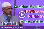 Can Non Muslims Be Witness Of Nikah Marriage In Islam - Dr Zakir Naik