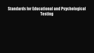 [PDF Download] Standards for Educational and Psychological Testing [Read] Full Ebook