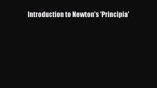 [PDF Download] Introduction to Newton's 'Principia' [PDF] Full Ebook