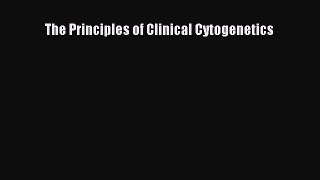 [PDF Download] The Principles of Clinical Cytogenetics [Download] Online