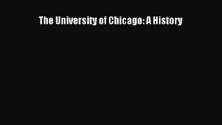 [PDF Download] The University of Chicago: A History [Read] Online