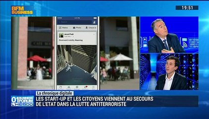 La chronique digitale: Les start-up et les citoyens viennent au secours de l'Etat dans la lutte antiterroriste - 09/01