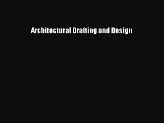 Descargar video: [PDF Download] Architectural Drafting and Design [PDF] Online