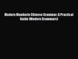 [PDF Download] Modern Mandarin Chinese Grammar: A Practical Guide (Modern Grammars) [Read]