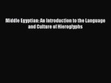 [PDF Download] Middle Egyptian: An Introduction to the Language and Culture of Hieroglyphs