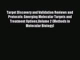 [PDF Download] Target Discovery and Validation Reviews and Protocols: Emerging Molecular Targets