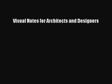 [PDF Download] Visual Notes for Architects and Designers [Download] Online