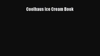 [PDF Download] Coolhaus Ice Cream Book [PDF] Online