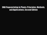 [PDF Download] DNA Fingerprinting in Plants: Principles Methods and Applications Second Edition
