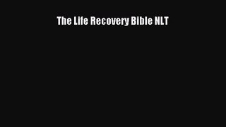 [PDF Download] The Life Recovery Bible NLT [Download] Online