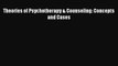 [PDF Download] Theories of Psychotherapy & Counseling: Concepts and Cases [Read] Online