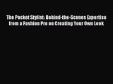 [PDF Download] The Pocket Stylist: Behind-the-Scenes Expertise from a Fashion Pro on Creating