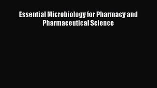 [PDF Download] Essential Microbiology for Pharmacy and Pharmaceutical Science [Read] Full Ebook