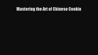 [PDF Download] Mastering the Art of Chinese Cookin [Read] Online
