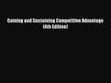 [PDF Download] Gaining and Sustaining Competitive Advantage (4th Edition) [Download] Online