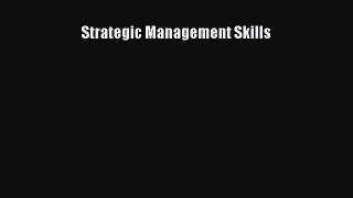 Download Strategic Management Skills PDF Free