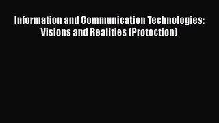 [PDF Download] Information and Communication Technologies: Visions and Realities (Protection)