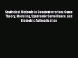 [PDF Download] Statistical Methods in Counterterrorism: Game Theory Modeling Syndromic Surveillance
