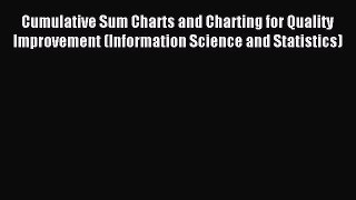[PDF Download] Cumulative Sum Charts and Charting for Quality Improvement (Information Science