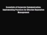 [PDF Download] Essentials of Corporate Communication: Implementing Practices for Effective