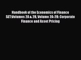 [PDF Download] Handbook of the Economics of Finance SET:Volumes 2A & 2B Volume 2A-2B: Corporate