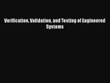 [PDF Download] Verification Validation and Testing of Engineered Systems [Read] Online