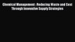 [PDF Download] Chemical Management : Reducing Waste and Cost Through Innovative Supply Strategies