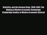 [PDF Download] Statistics and the German State 1900-1945: The Making of Modern Economic Knowledge