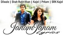 Janam Janam – Dilwale  Shah Rukh Khan  Kajol  Pritam  SRK  Kajol  Lyric Video 2015 By piku