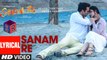 Sanam Re [Title Song] [Full Audio Song with Lyrics] – Sanam Re [2016] FT. Pulkit Samrat & Yami Gautam & Urvashi Rautela [FULL HD] - (SULEMAN - RECORD)