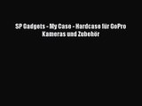 SP Gadgets - My Case - Hardcase f?r GoPro Kameras und Zubeh?r