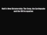[PDF Download] Haiti's New Dictatorship: The Coup the Earthquake and the UN Occupation [PDF]