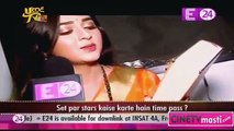 Swaragini 10th Jan 16- Set Par Stars Kaise Karte Hain Time Pass