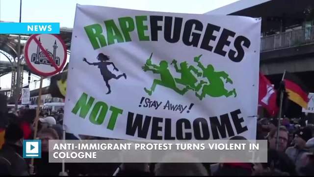 Anti-immigrant protest turns violent in Cologne