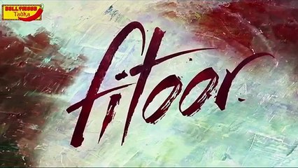 Fitoor 2016 _ 7 Soulful Dialogues From Abhishek Kapoor's