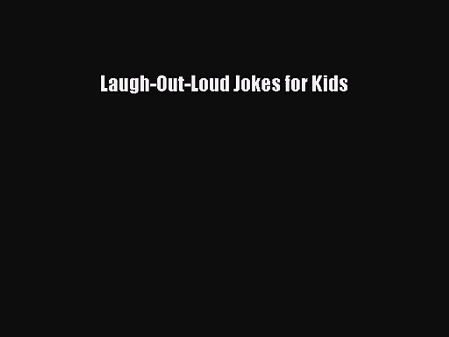 [PDF Download] Laugh-Out-Loud Jokes for Kids [Download] Full Ebook