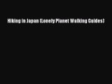 Hiking in Japan (Lonely Planet Walking Guides)