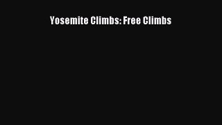 Yosemite Climbs: Free Climbs