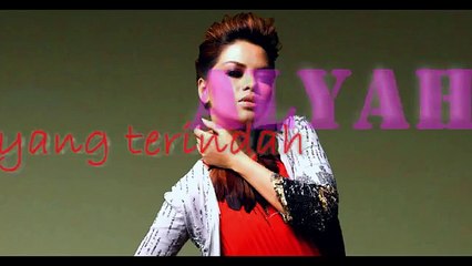 Kau Yang Terindah-Alyah Lirik+HQ