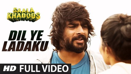 DIL YE LADAKU (Full Video) SAALA KHADOOS | R. Madhavan, Ritika Singh | New Song 2016 HD
