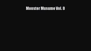 [PDF Download] Monster Musume Vol. 8 [PDF] Online