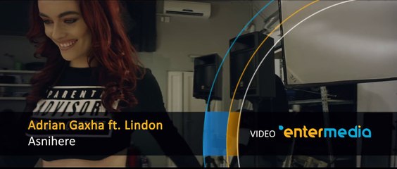 Adrian Gaxha ft Lindon - Asnihere