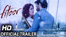 Fitoor Official Trailer  - Hindi Movie 2016 Full HD