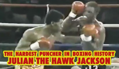 The Hardest Puncher In Boxing History - Julian The Hawk Jackson