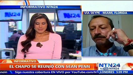 Entrevista a ‘El Chapo’ podría traerle a Sean Penn algún tipo de problema asegura un experto en seguridad