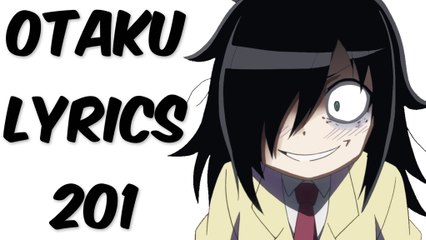 Otaku Lyrics 201