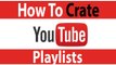 How To Make A Playlist On Youtube || Crate youtube Playlist || Make Playlist Easy