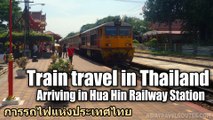 Train travel in Thailand, Arriving in Hua Hin Railway Station