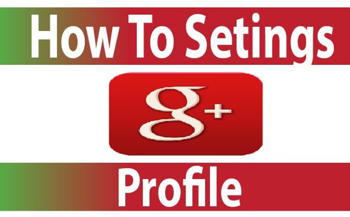 How To Set Up Your Google Plus Profile || Easy & First