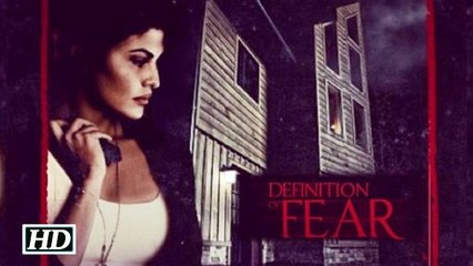 Definition of Fear ft - Official Trailer (2015) - Jacqueline Fernandez  - Horror [HD]